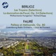 Berlioz Fauré Orchestral Works