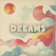 Dreams feat Rainbow Girls Single