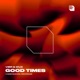Good Times Single