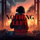 Nothing Left feat Akacia Single