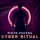 Cyber Ritual