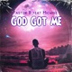 God Got Me feat Micwise Single