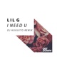 I Need U DJ Huguito Remix Remixes Single