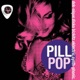 Pill Pop
