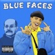 Blue Faces Single