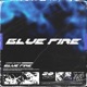Blue Fire Single