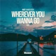 Wherever You Wanna Go Single