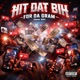 Hit dat bih for da gram feat K5 Single