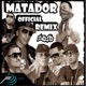 Matador Official Remix feat Alexis y Fido Jowell Voltio Ñengo Flow