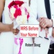MRS Before Your Name Single