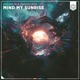 Mind My Sunrise Single