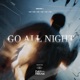 Go All Night Single