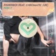 Push It feat Chromatic Single
