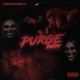 Purge Party feat KingCompl3x Single