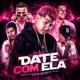 Date Com Ela feat Mc Henryck Single