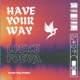 Have Your Way feat Foeva Single