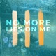 No More Lies on Me Live Single