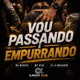 Vou Passando e Empurrando Single