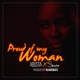 Proud of My Woman feat Skiibii Single