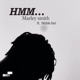 Hmm feat Noble boi Single