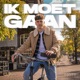 Ik Moet Gaan Single