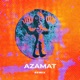 AZAMAT Remix Single