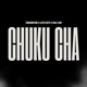 Chuku Cha Chi Single