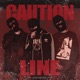 CAUTION LINE feat WANNABLOWMYHEAD Lil 9ap Single
