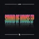 Sound of House EP