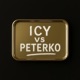 ICY VS PETERKO