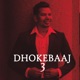 Dhokebaaj 3 Single