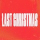 Last Christmas Single