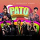 Pato feat Black Virosa El Malcriao Chiki El De La Vaina El Rey Guevara Single