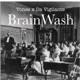 BrainWash feat Tones Single