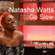 Go Slow Remixes