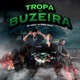 Tropa do Buzeira Single