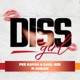 Diss Girl feat Ahkan Single