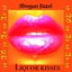 Liquor Kisses Single
