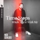 Time Stops When You re with Me EP