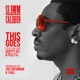 This Goes feat ScottyAtl FellyTheVoice Single