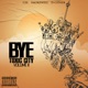 Bye Toxic City Vol 2 EP