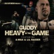 Heavy In the Game feat A Wax Lil Raider Single