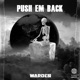 Push Em Back Single
