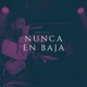 Nunca en Baja Single
