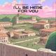 I ll Be Here for U Single
