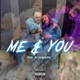 Me you feat Baddie Nessa Single