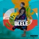 Ulele feat BlackPearlzSA Single