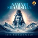 Namami Shamishan Shiv Rudrashtakam Single