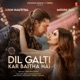 Dil Galti Kar Baitha Hai feat Mouni Roy Single