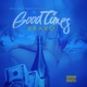 Good Times Single